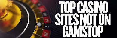 Exploring the World of Casinos Not Registered on GamStop