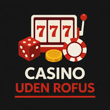 De bedste casinoer uden ROFUS i 2023